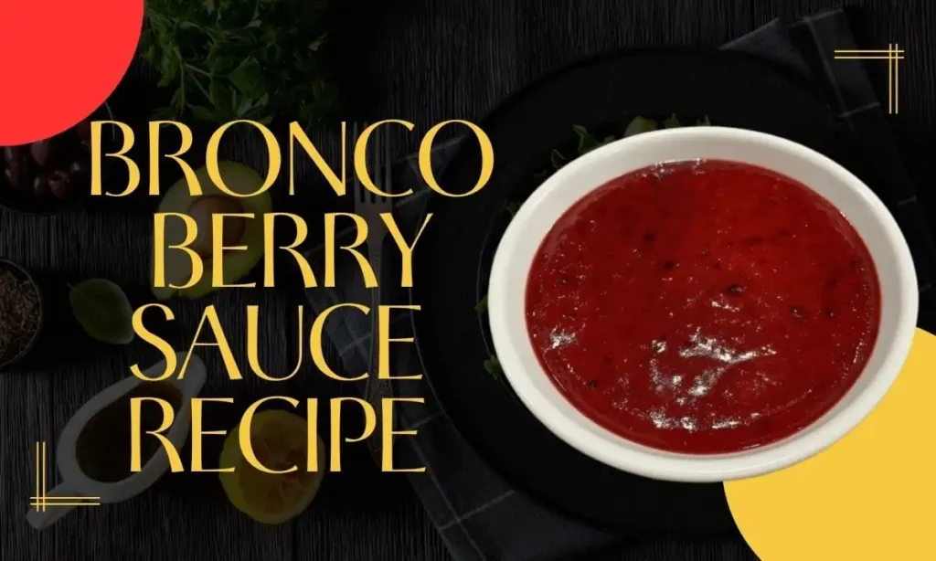 Bronco Berry Sauce Recipe