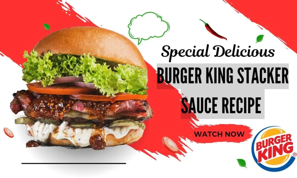 Burger King Stacker Sauce Recipe