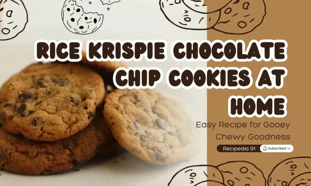 Rice Krispie Chocolate Chip Cookies