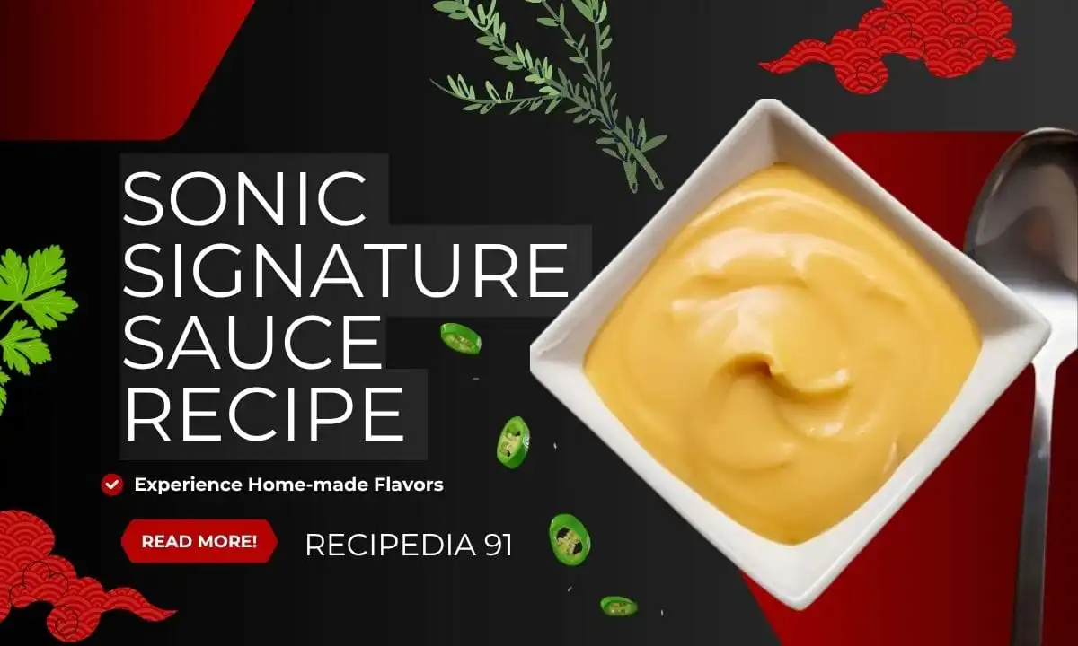 Sonic Signature Sauce Recipe 2025