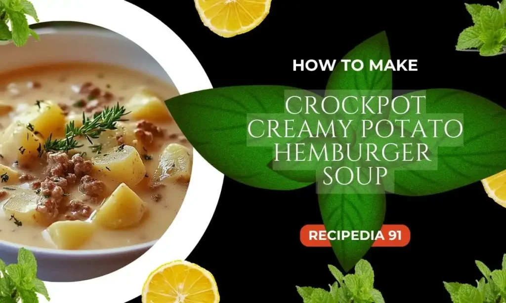 Crockpot Creamy Potato Hamburger Soup Recipe