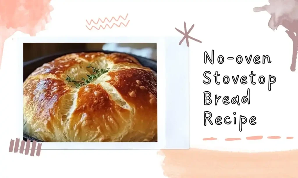 No-Oven Stovetop Bread Recipe
