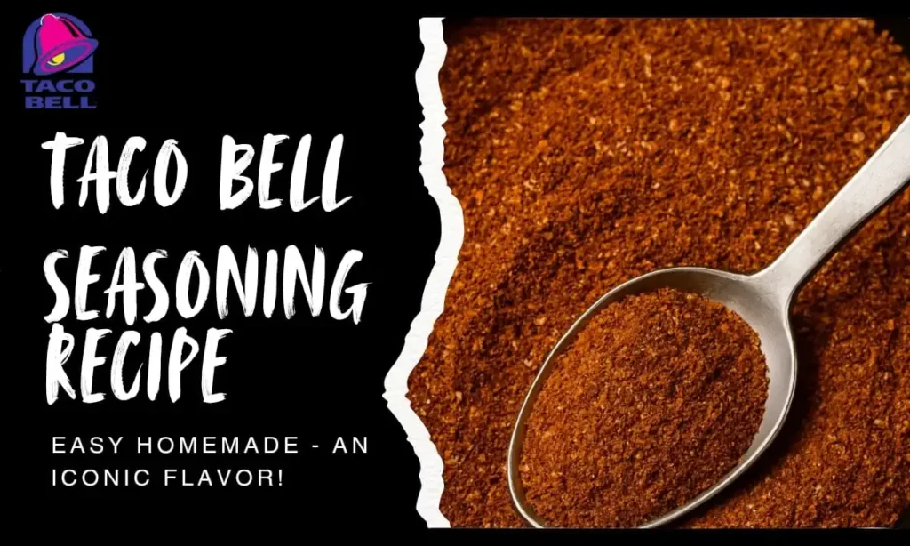 Taco Bell Seasoning Recipe 2025: An Iconic Flavor!