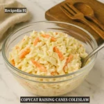 Raising Cane’s Coleslaw - A finished dish on the kitchen table